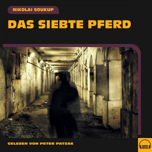 Nikolai Soukup - Das siebte Pferd