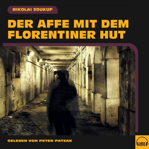 Nikolai Soukup - Der Affe mit dem Florentiner Hut