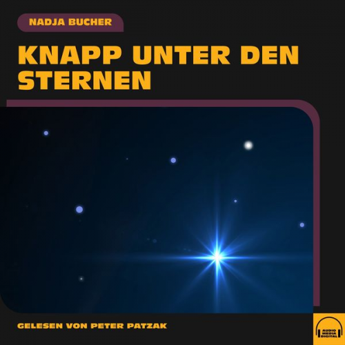 Nadja Bucher - Knapp unter den Sternen