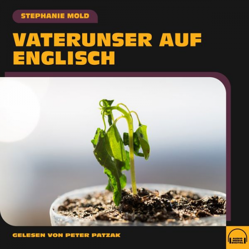 Stephanie Mold - Vaterunser auf Englisch