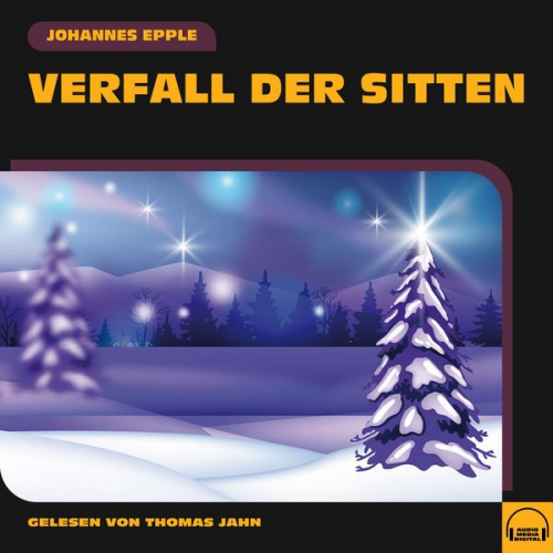 Johannes Epple - Verfall der Sitten