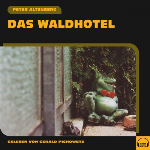 Peter Altenberg - Das Waldhotel