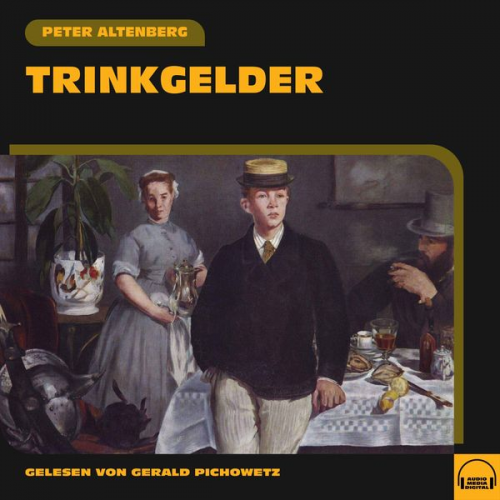 Peter Altenberg - Trinkgelder