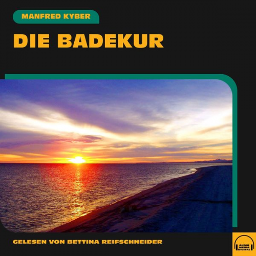 Manfred Kyber - Die Badekur