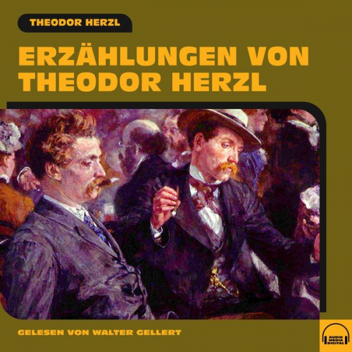 Theodor Herzl - Erzählungen von Theodor Herzl