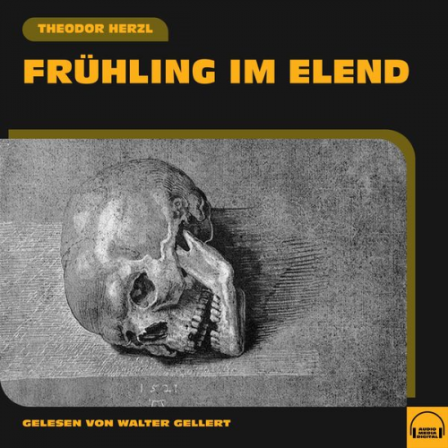 Theodor Herzl - Frühling im Elend