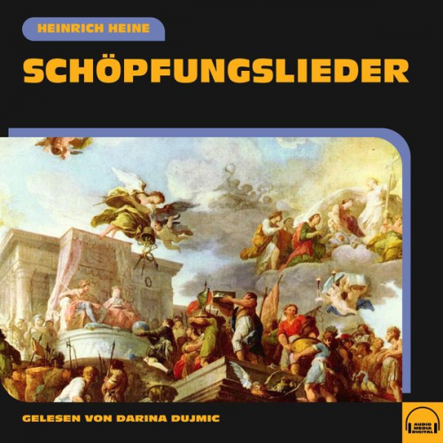 Heinrich Heine - Schöpfungslieder