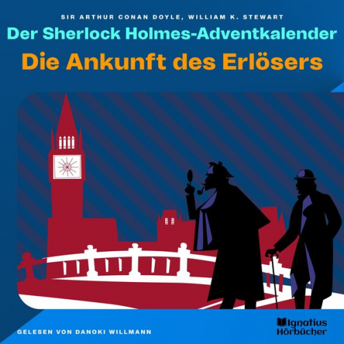 Arthur Conan Doyle William K. Stewart - Die Ankunft des Erlösers