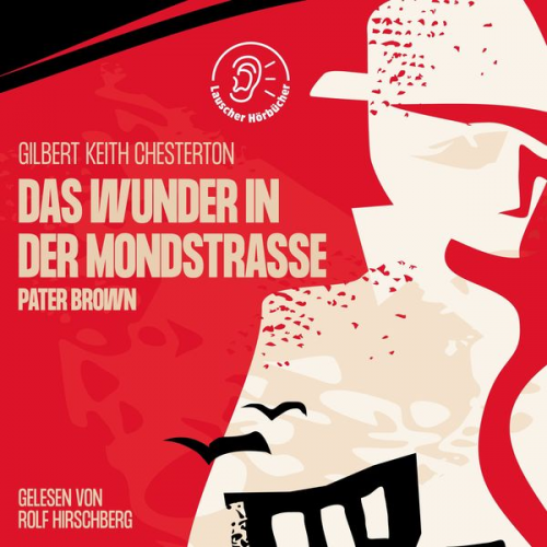 Gilbert Keith Chesterton - Das Wunder in der Mondstraße