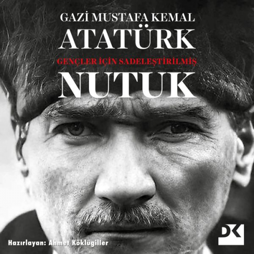 Mustafa Kemal Atatürk - Nutuk