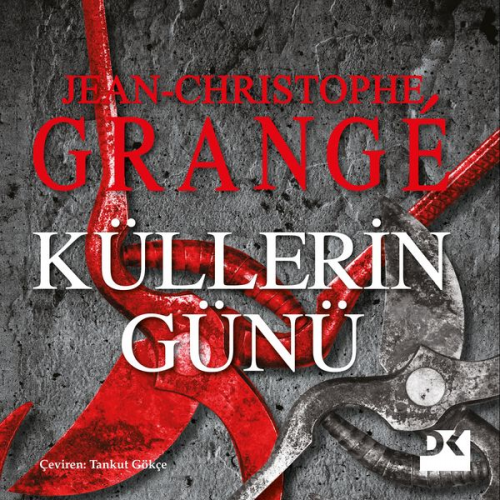 Jean-Christophe Grangé - Küllerin Günü