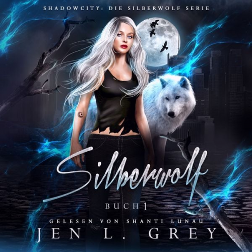 Jen L. Grey Fantasy Hörbücher Hörbuch Bestseller - Silberwolf - Fantasy Bestseller