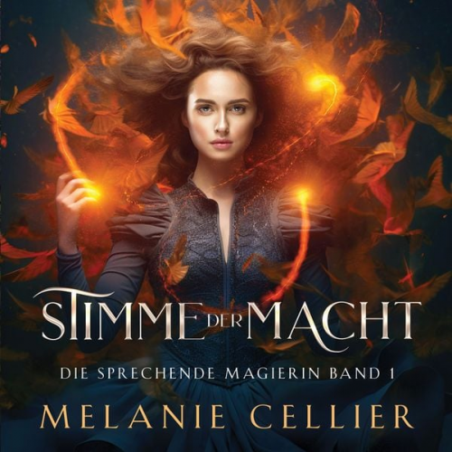 Melanie Cellier Hörbuch Bestseller Fantasy Hörbücher - Stimme der Macht - Fantasy Bestseller