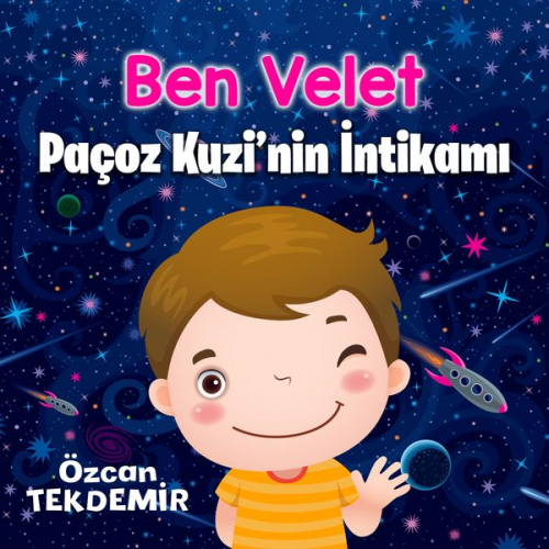 Özcan Tekdemir - Ben Velet