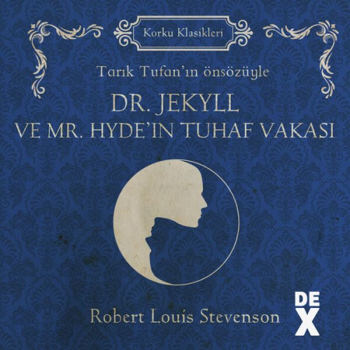 Robert Louis Stevenson - Dr.Jekyll ve Mr. Hyde'ın Tuhaf Vakası