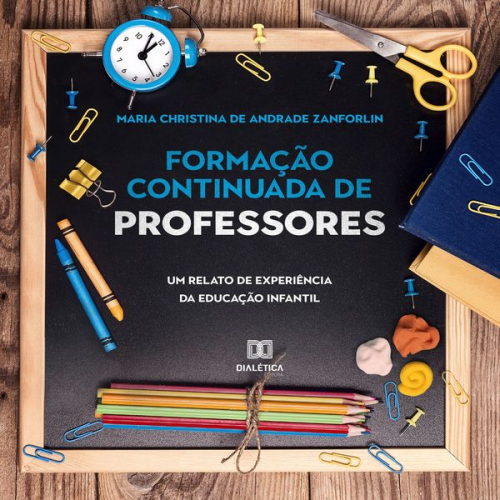 Maria Christina Zanforlin - Formação Continuada de Professores