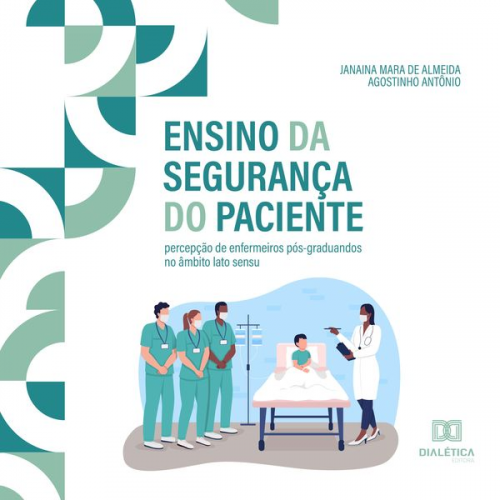 Janaina Mara de Almeida Agostinho Antônio - Ensino da Segurança do Paciente