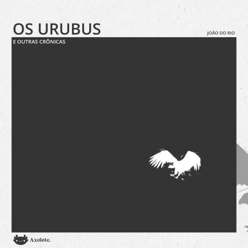 João do Rio - Os urubus e outras crônicas