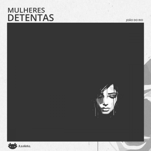 João do Rio - Mulheres detentas