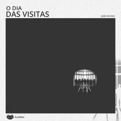 João do Rio - O dia das visitas
