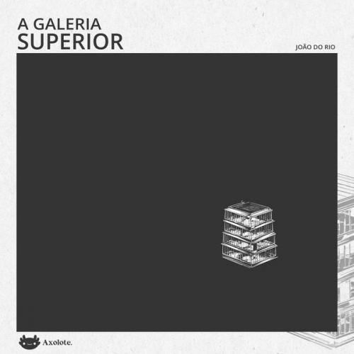 João do Rio - A galeria superior