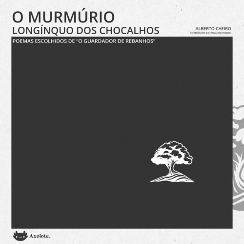 Alberto Caeiro Fernando Pessoa - O murmúrio longínquo dos chocalhos