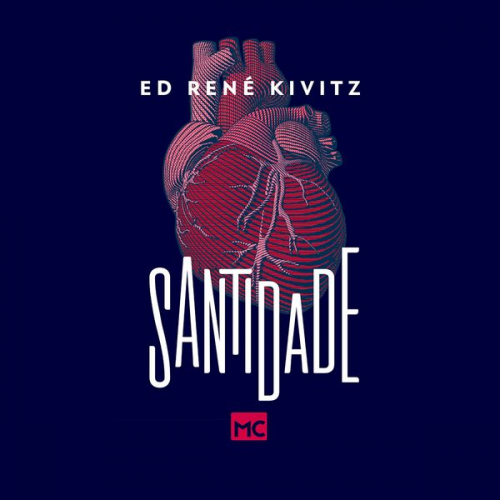 Ed René Kivitz - Santidade