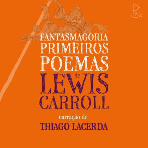 Lewis Carroll - Fantasmagoria e Primeiros Poemas de Lewis Carroll