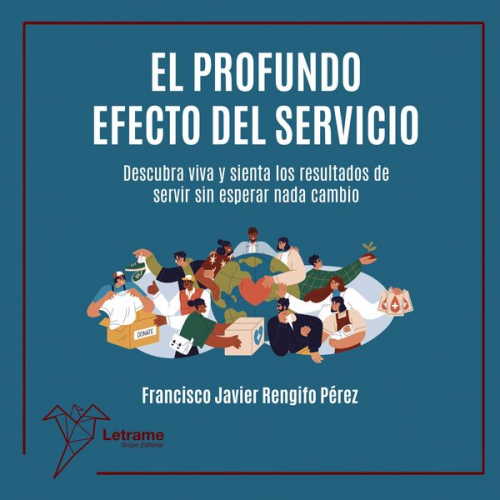 Francisco Javier Rengifo perez - El profundo efecto del servicio