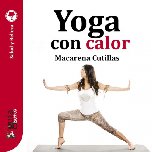 Macarena Cutillas - GuíaBurros: Yoga con calor