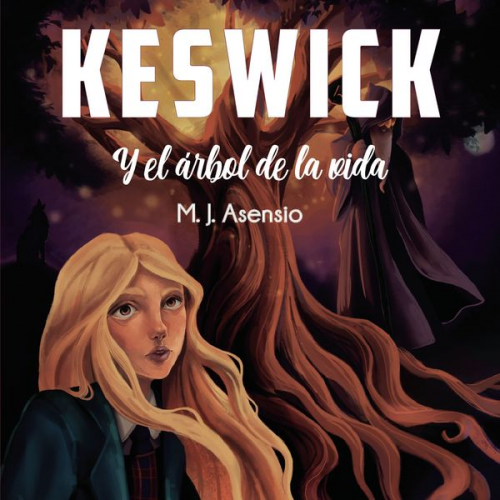 M. J. Asensio - Keswick y el árbol de la vida