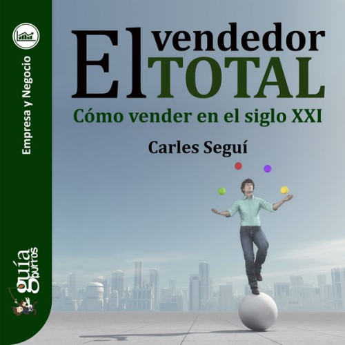 Carles Seguí - GuíaBurros: El vendedor total