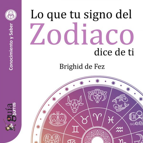 Brighid de Fez - GuíaBurros: Lo que tu signo del zodiaco dice de ti