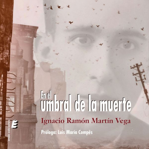 Ignacio Ramón Martín Vega - En el umbral de la muerte