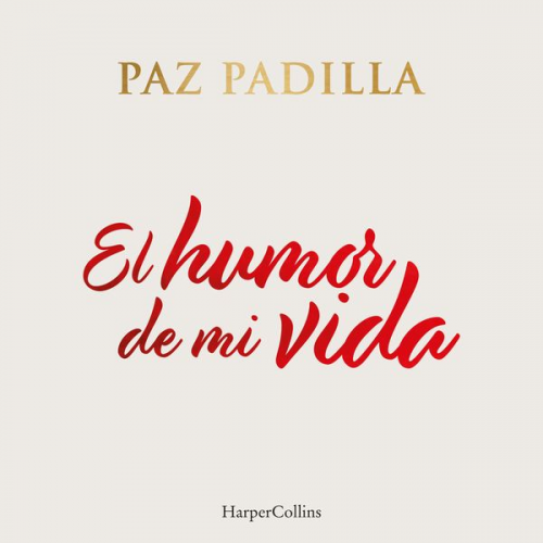 Paz Padilla - El humor de mi vida