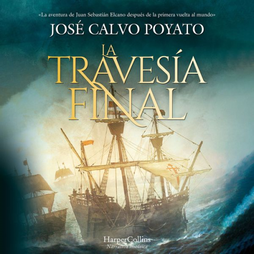 Jose Calvo Poyato - La travesía final