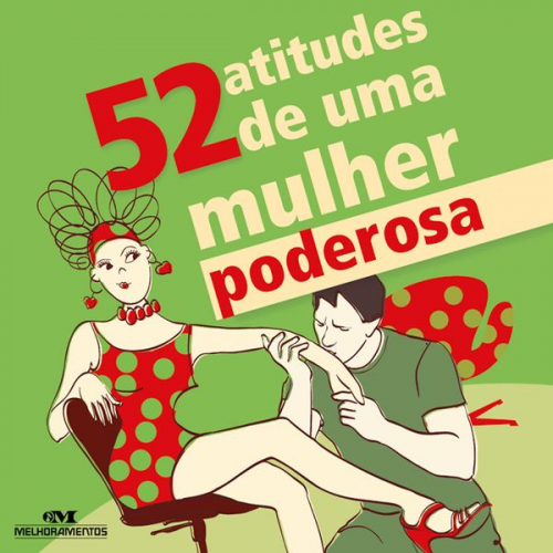 Guta Gouveia Ceci Meira - 52 atitudes de uma mulher poderosa