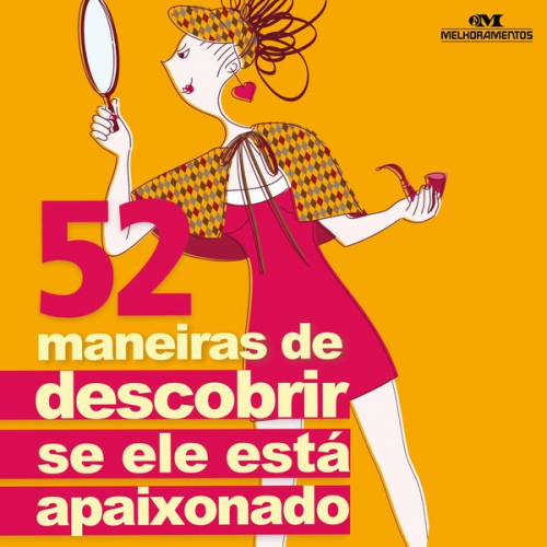 Nara Raggiotti Daniela Sumyk Guta Gouveia - 52 maneiras de descobrir se ele está apaixonado