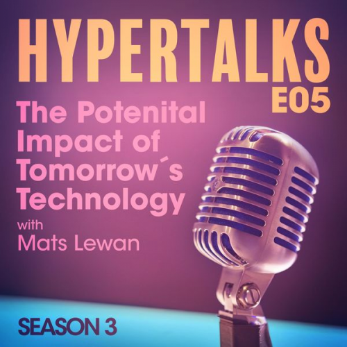 Daniel Månsson Jonathan Kevin Tobin Sydneysmith Debora Zanette Ebba Zimmerman - Hypertalks S3 E5