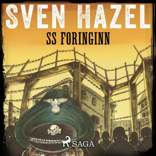 Sven Hazel Sven Hassel - SS Foringinn