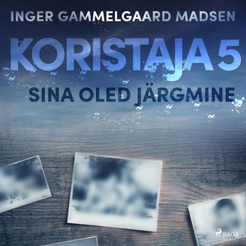 Inger Gammelgaard Madsen - Koristaja 5: Sina oled järgmine