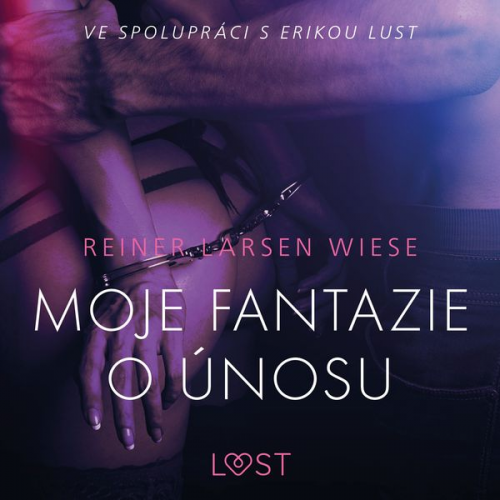 Reiner Larsen Wiese - Moje fantazie o únosu – Erotická povídka