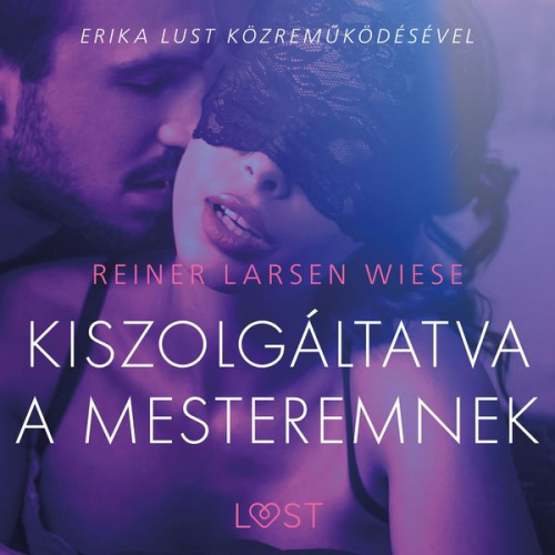 Reiner Larsen Wiese - Kiszolgáltatva a mesteremnek – Szex és erotika