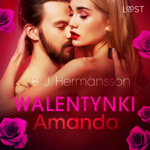 B. J. Hermansson - Walentynki: Amanda - opowiadanie erotyczne
