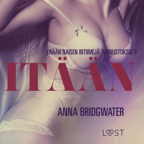 Anna Bridgwater - Itään - erään naisen intiimejä tunnustuksia 6