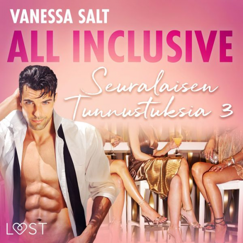 Vanessa Salt - All Inclusive – Seuralaisen Tunnustuksia 3