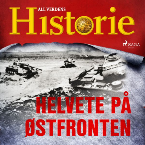 All Verdens Historie - Helvete på Østfronten