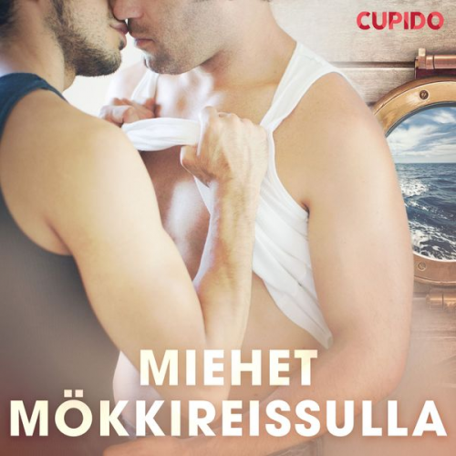 Cupido - Miehet mökkireissulla