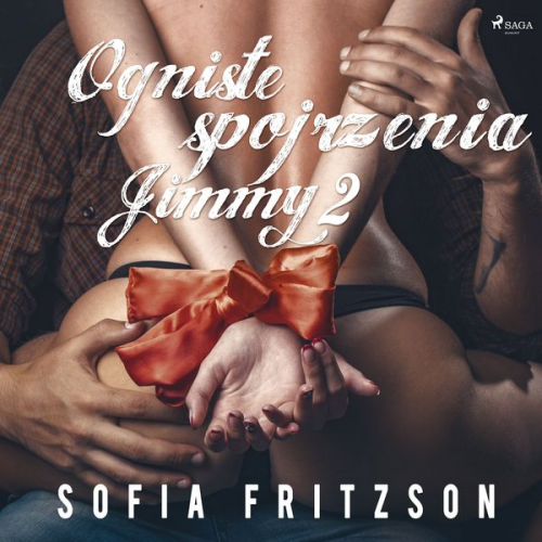 Sofia Fritzson - Ogniste spojrzenia 2: Jimmy - opowiadanie erotyczne