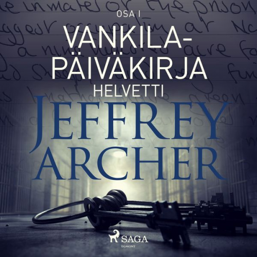 Jeffrey Archer - Vankilapäiväkirja - Helvetti - Osa I